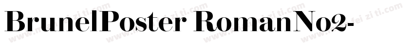 BrunelPoster RomanNo2字体转换